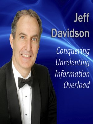 cover image of Conquering Unrelenting Information Overload